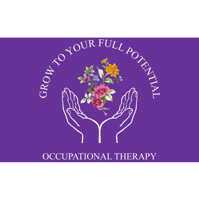 Grow To Your Full Potential Occupational Therapy Bumper Sticker