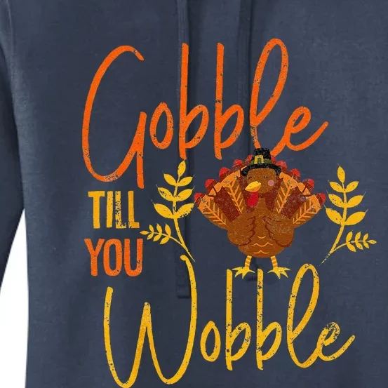 Gobble Till You Wobble Funny Thanksgiving Family Matching Women's Pullover Hoodie