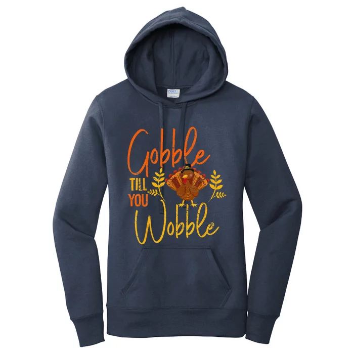 Gobble Till You Wobble Funny Thanksgiving Family Matching Women's Pullover Hoodie