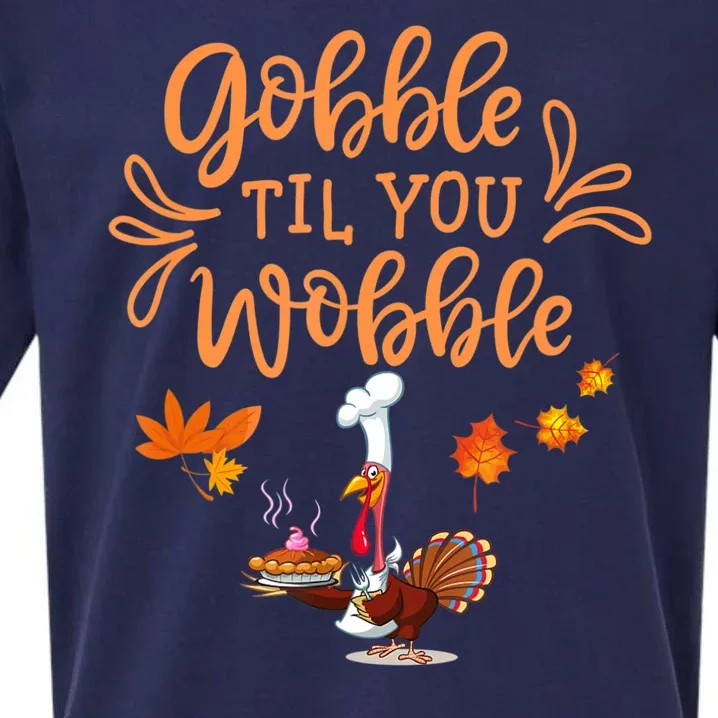 Gobble Til You Wobble Thanksgiving Sueded Cloud Jersey T-Shirt