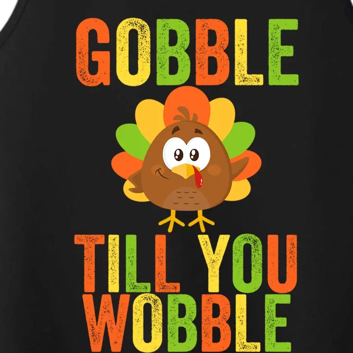 Gobble Till You Wobble Adult Or Thanksgiving Gift Performance Tank