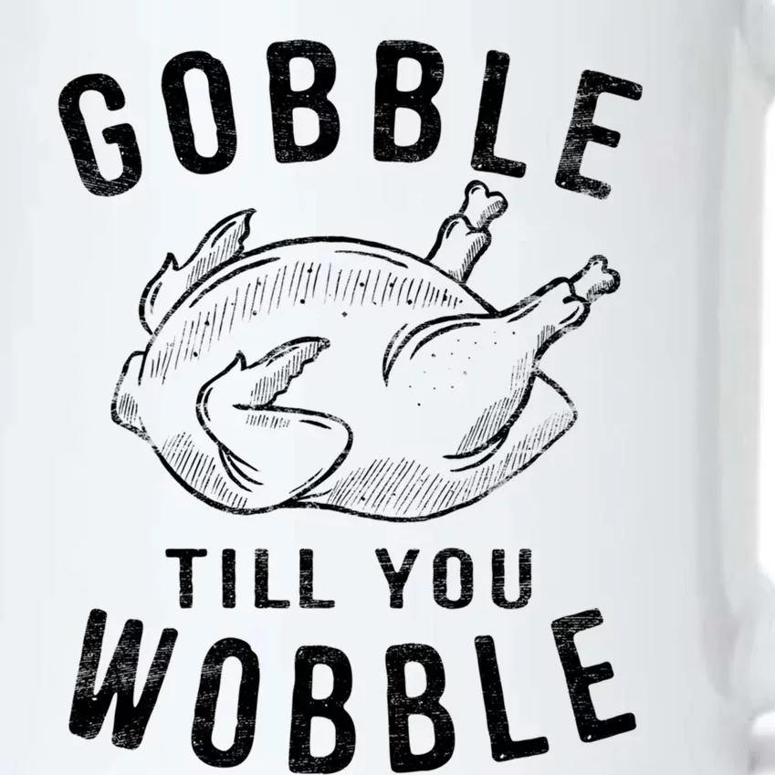 Gobble Till You Wobble Turkey Leg Day Funny Thanksgiving Great Gift Black Color Changing Mug