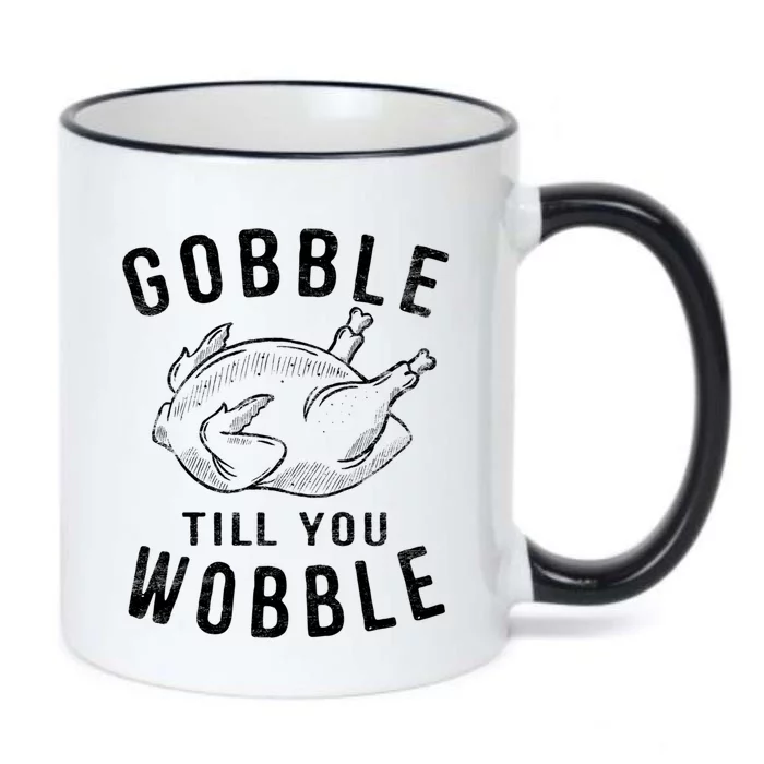 Gobble Till You Wobble Turkey Leg Day Funny Thanksgiving Great Gift Black Color Changing Mug