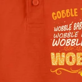 Gobble Till You Wobble Wobble Turkey Gift Dry Zone Grid Performance Polo