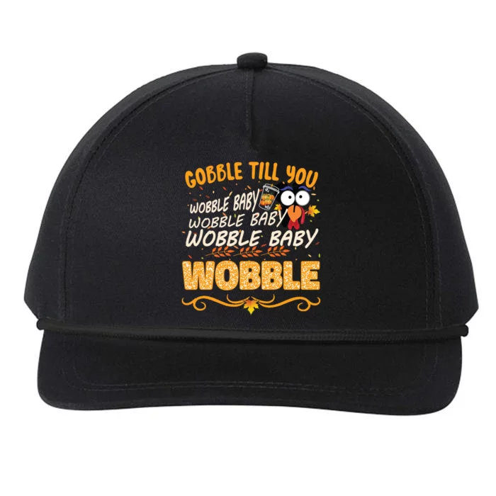 Gobble Till You Wobble Wobble Turkey Gift Snapback Five-Panel Rope Hat