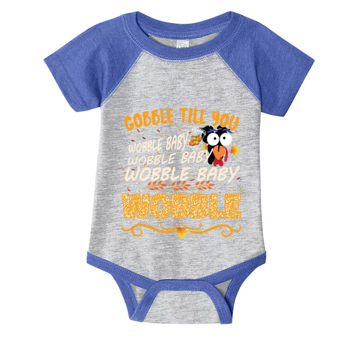 Gobble Till You Wobble Wobble Turkey Gift Infant Baby Jersey Bodysuit