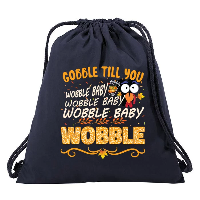 Gobble Till You Wobble Wobble Turkey Gift Drawstring Bag