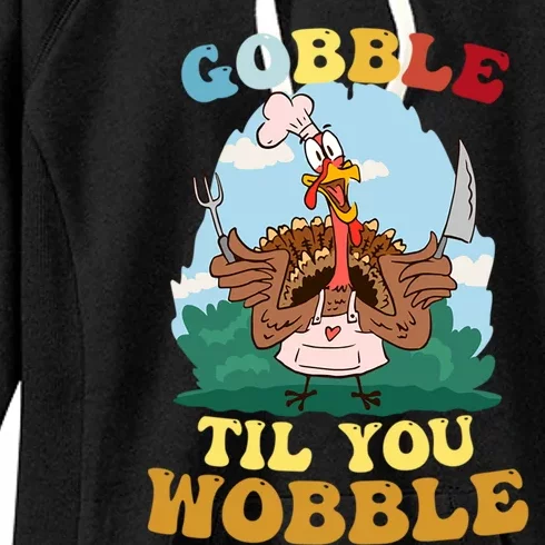 Gobble Til You Wobble Outfit Thanksgiving Cool Gift Women's Fleece Hoodie