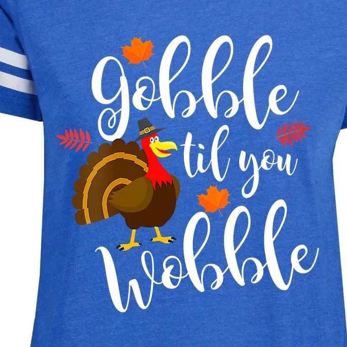 Gobble Til You Wobble Funny Thanksgiving Dinner Pun Enza Ladies Jersey Football T-Shirt