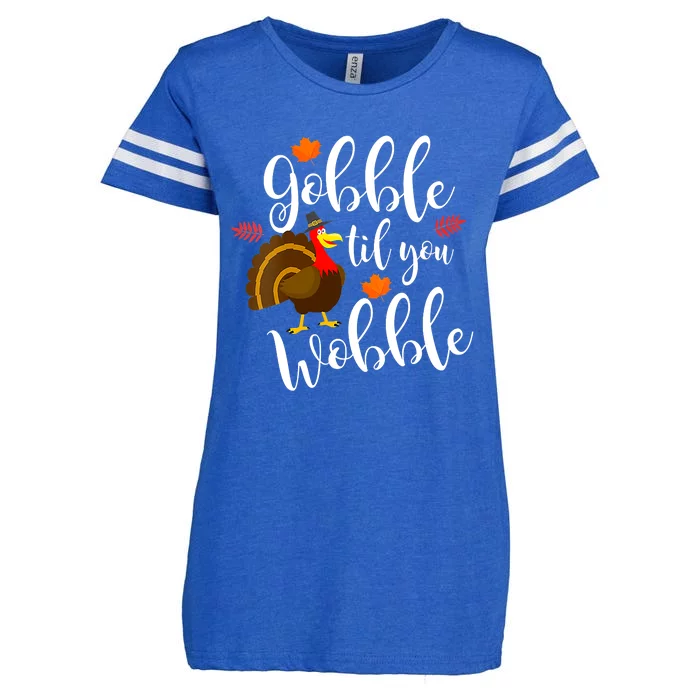 Gobble Til You Wobble Funny Thanksgiving Dinner Pun Enza Ladies Jersey Football T-Shirt