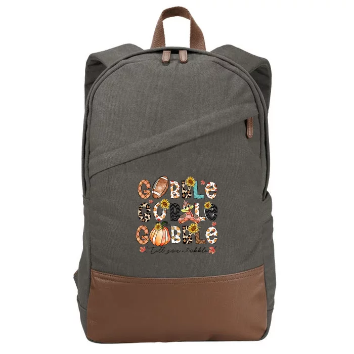 Gobble Till You Wobble Funny Thanksgiving Wobble Wobble Gift Cotton Canvas Backpack