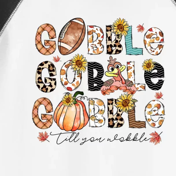 Gobble Till You Wobble Funny Thanksgiving Wobble Wobble Gift Toddler Fine Jersey T-Shirt