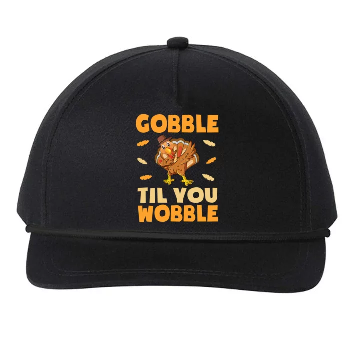 Gobble Till You Wobble Gift Thanksgiving Turkey Dinner Gift Snapback Five-Panel Rope Hat