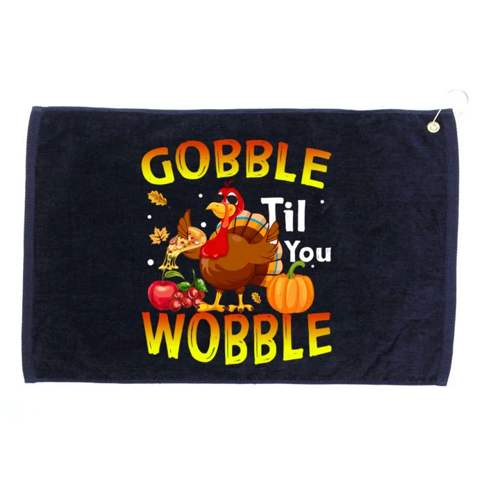 Gobble Til You Wobble Cute Gift Outfit Thanksgiving Gift Grommeted Golf Towel