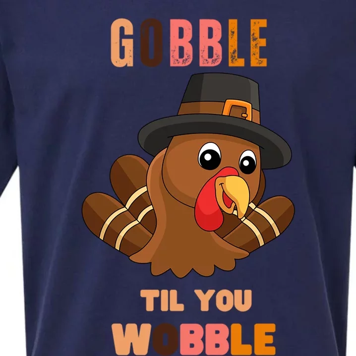 Gobble Til You Wobble Cool Gift Outfit Thanksgiving Gift Sueded Cloud Jersey T-Shirt