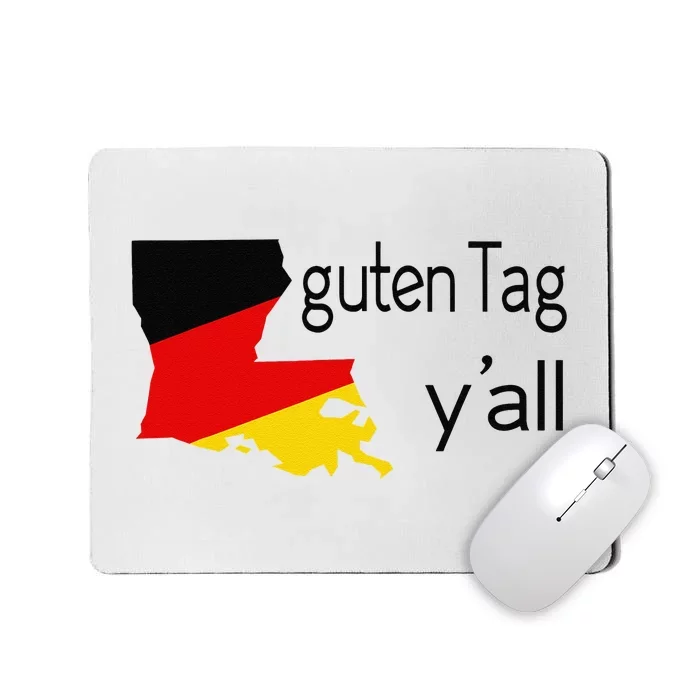 Guten Tag YAll Bavaria Louisiana Oktoberfest Tag Yall Mousepad