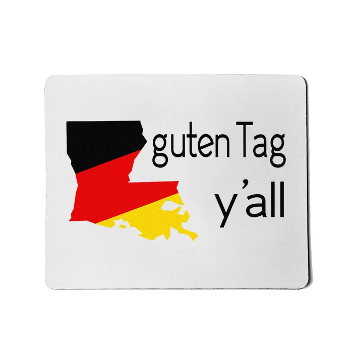 Guten Tag YAll Bavaria Louisiana Oktoberfest Tag Yall Mousepad