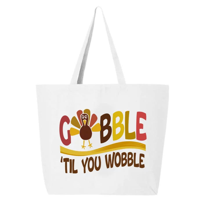 Gobble Til You Wobble Thanksgiving Funny 25L Jumbo Tote