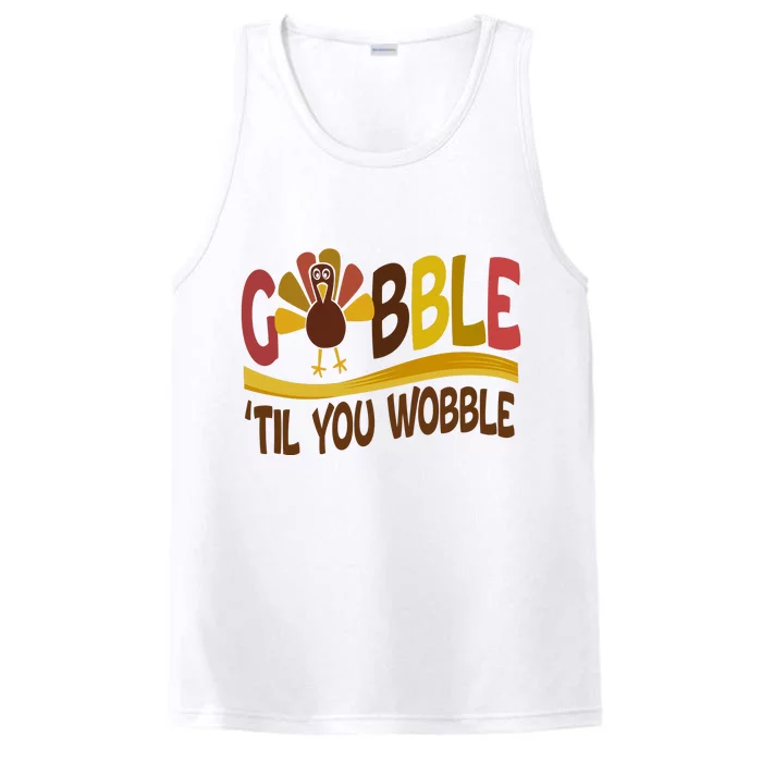 Gobble Til You Wobble Thanksgiving Funny Performance Tank