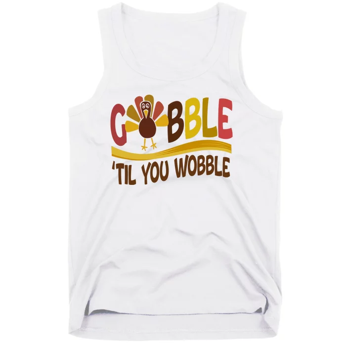 Gobble Til You Wobble Thanksgiving Funny Tank Top