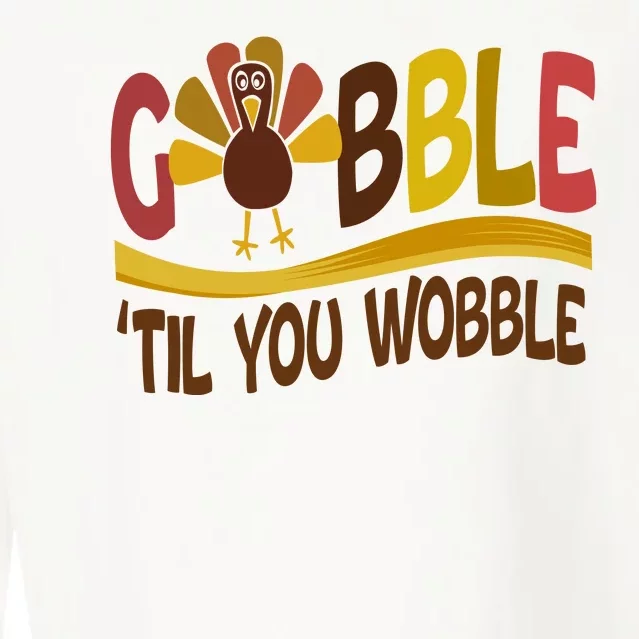 Gobble Til You Wobble Thanksgiving Funny Cropped Pullover Crew