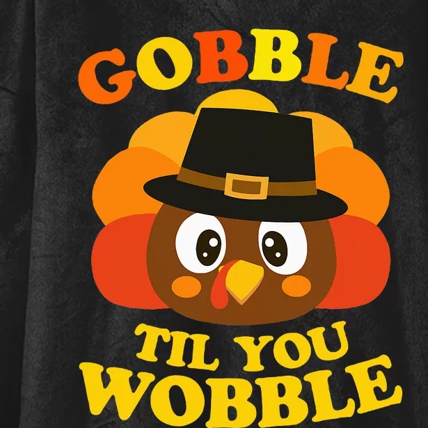 Gobble Til You Wobble Baby Outfit Thanksgiving Hooded Wearable Blanket