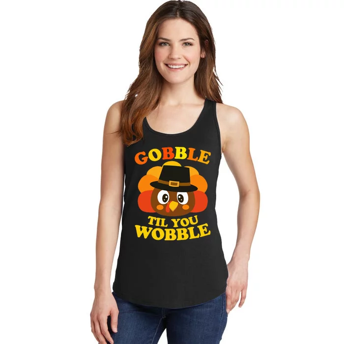 Gobble Til You Wobble Baby Outfit Thanksgiving Ladies Essential Tank