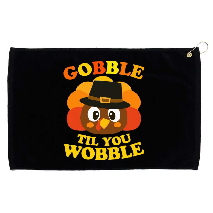 Gobble Til You Wobble Baby Outfit Thanksgiving Grommeted Golf Towel