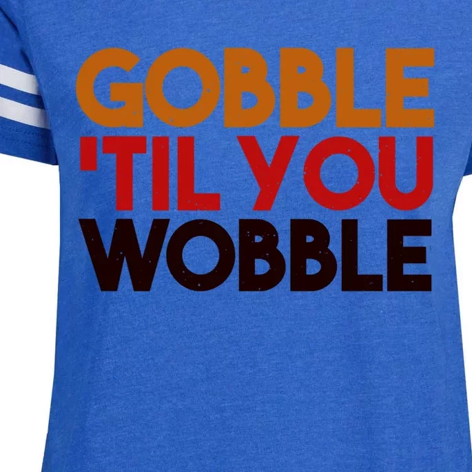 Gobble Till You Wobble Thanksgiving Funny Gift Enza Ladies Jersey Football T-Shirt