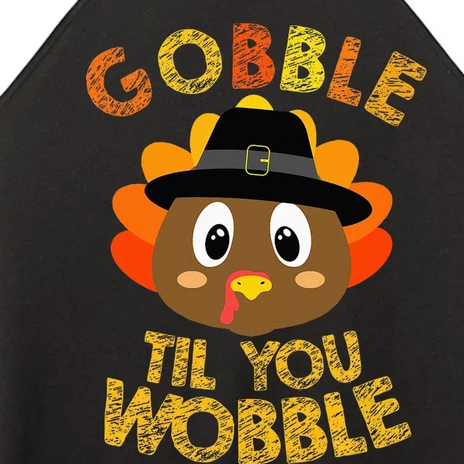 Gobble Til You Wobble Baby Outfit Thanksgiving Women’s Perfect Tri Rocker Tank