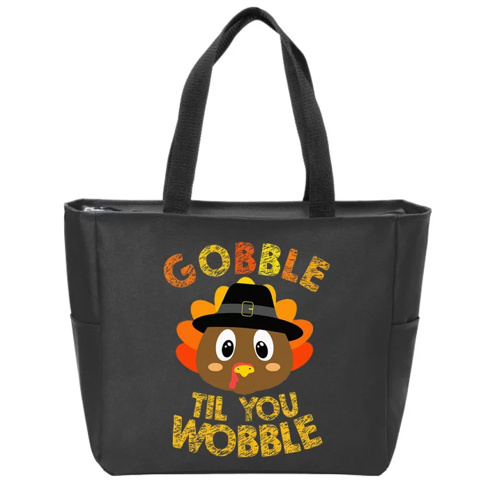 Gobble Til You Wobble Baby Outfit Thanksgiving Zip Tote Bag