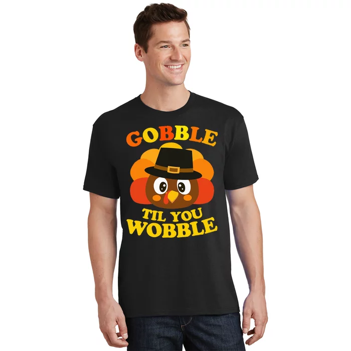 Gobble Til You Wobble Baby Outfit Thanksgiving T-Shirt