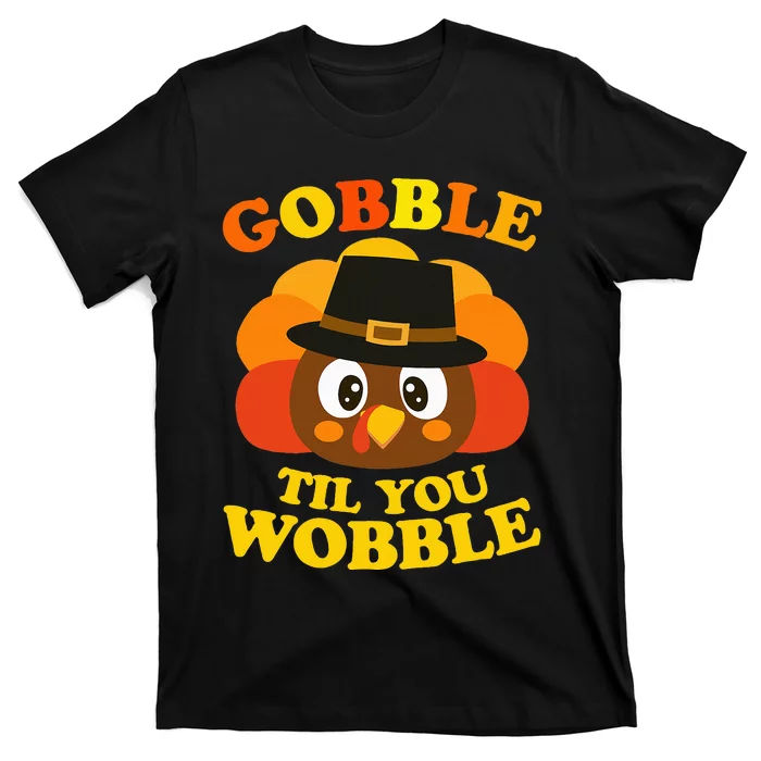 Gobble Til You Wobble Baby Outfit Thanksgiving T-Shirt