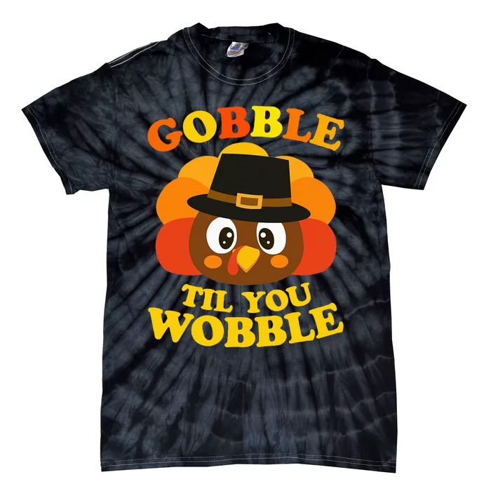 Gobble Til You Wobble Baby Outfit Thanksgiving Tie-Dye T-Shirt