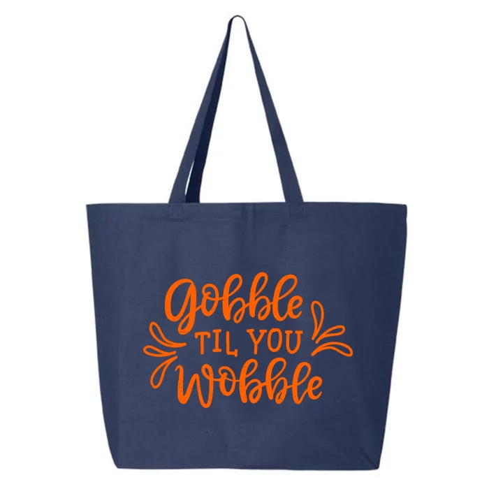 Gobble Til You Wobble Thanksgiving Funny 25L Jumbo Tote