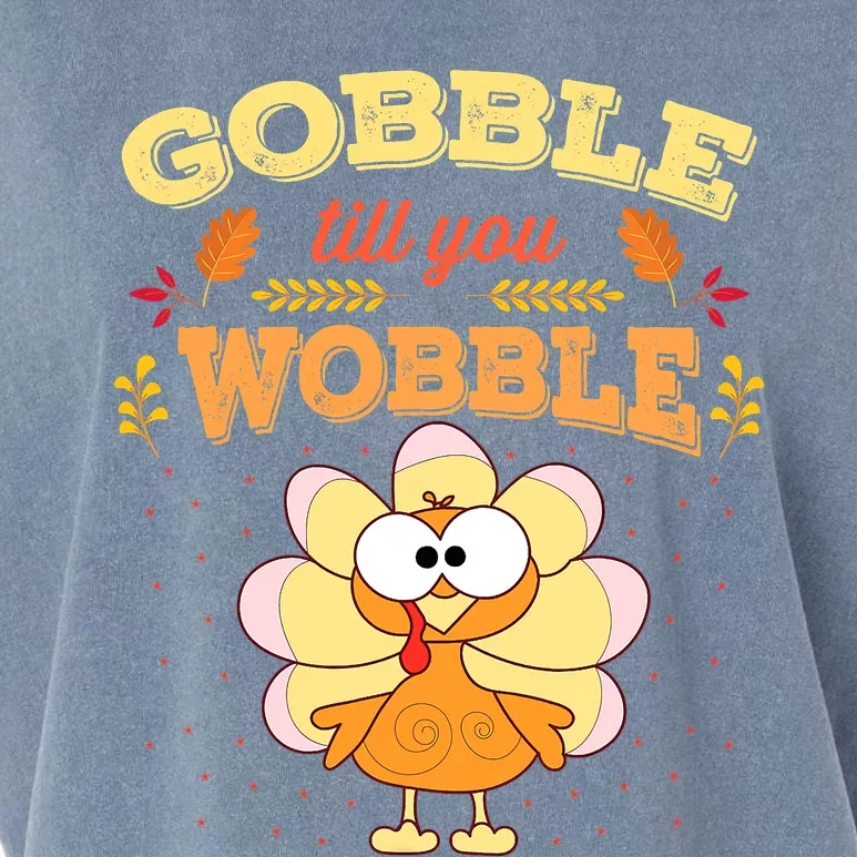 Gobble Till You Wobble Cute Turkey Thanksgiving Day Toddler Garment-Dyed Women's Muscle Tee