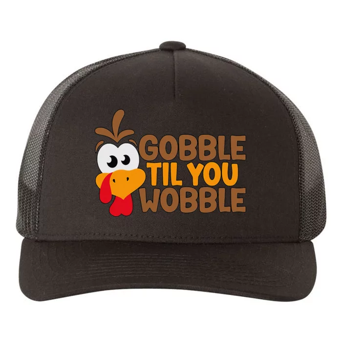 Gobble Til You Wobble Baby Outfit Thanksgiving Yupoong Adult 5-Panel Trucker Hat