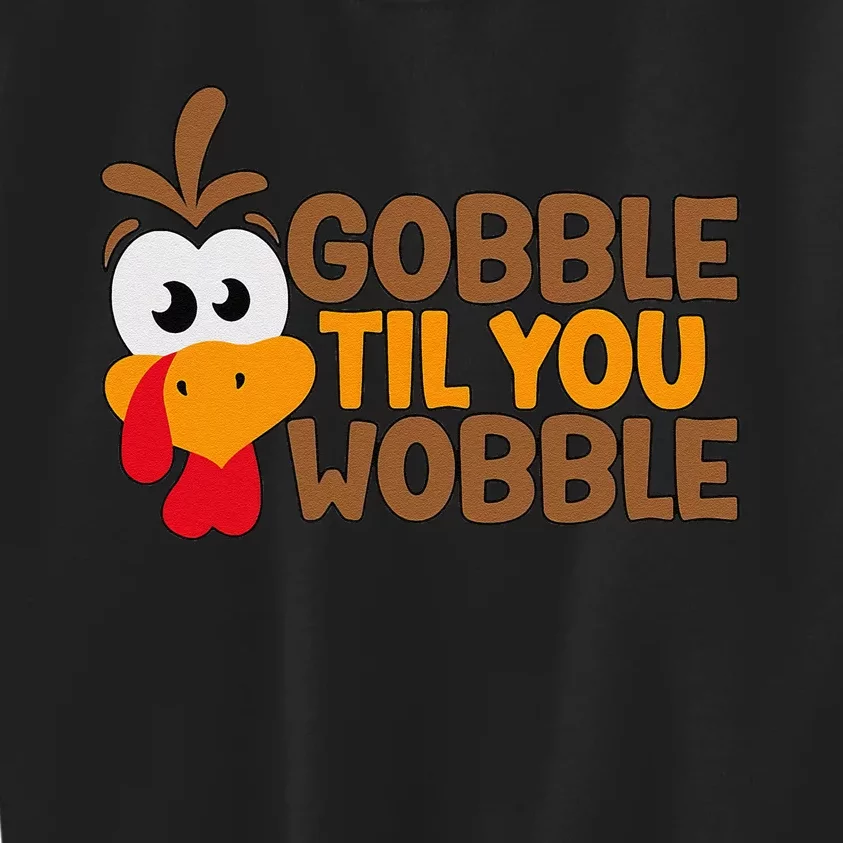 Gobble Til You Wobble Baby Outfit Thanksgiving Kids Sweatshirt