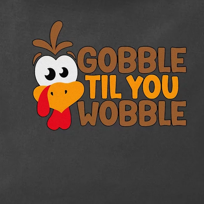 Gobble Til You Wobble Baby Outfit Thanksgiving Zip Tote Bag