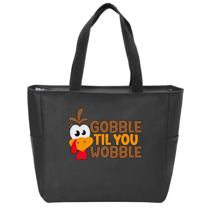 Gobble Til You Wobble Baby Outfit Thanksgiving Zip Tote Bag