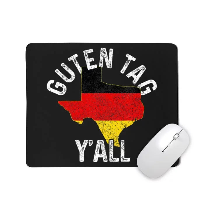 Guten Tag YAll Funny Texas Germany Oktoberfest German Gift Mousepad