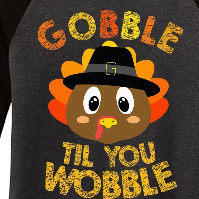 Gobble Til You Wobble Baby Outfit Thanksgiving Women's Tri-Blend 3/4-Sleeve Raglan Shirt