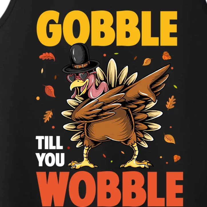 Gobble Till You Wobble Dabbing Turkey Family Thanksgiving Gift Performance Tank