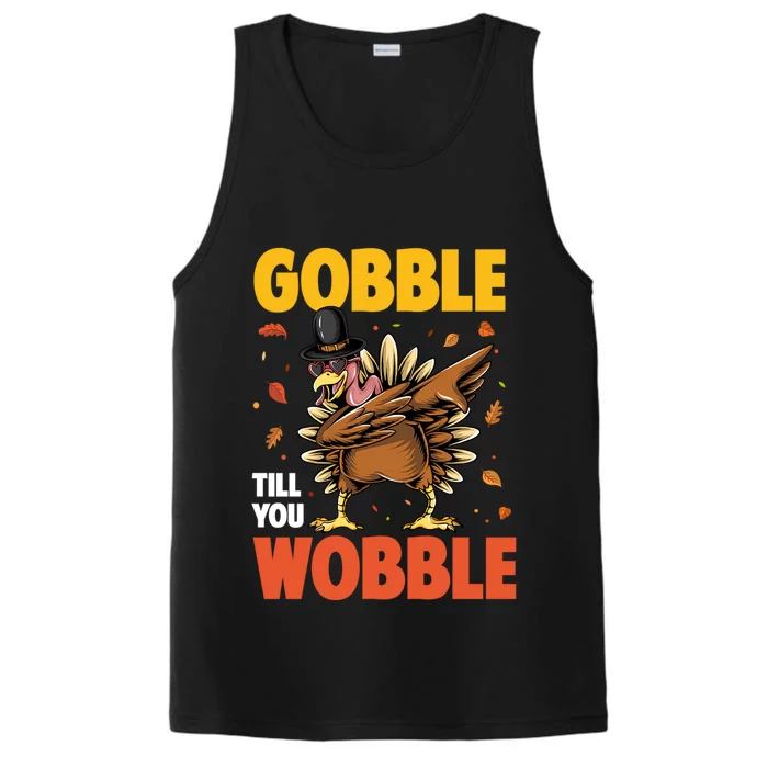 Gobble Till You Wobble Dabbing Turkey Family Thanksgiving Gift Performance Tank