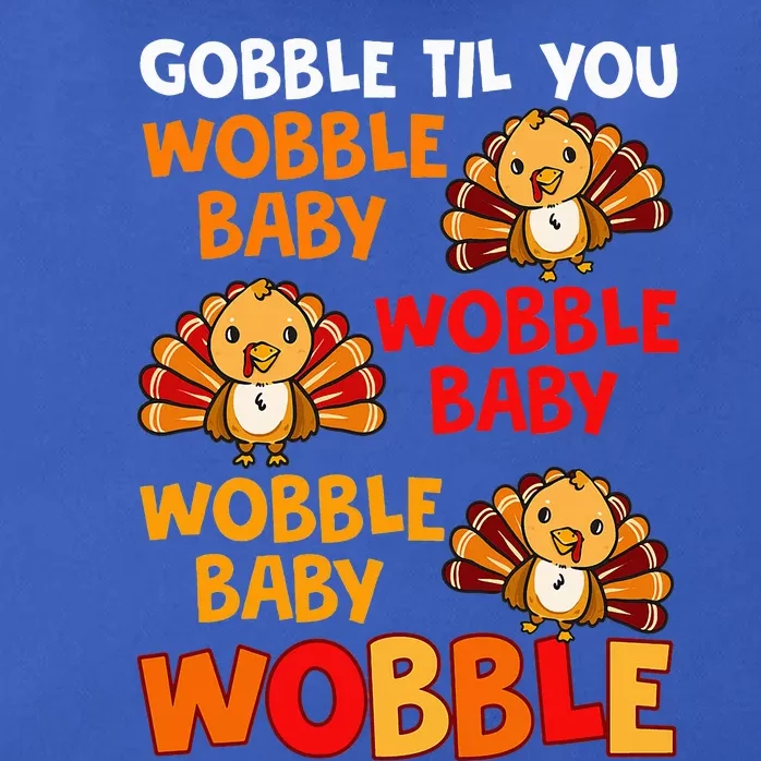 Gobble Til You Wobble Baby Zip Tote Bag