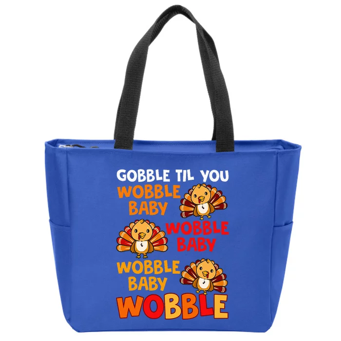 Gobble Til You Wobble Baby Zip Tote Bag