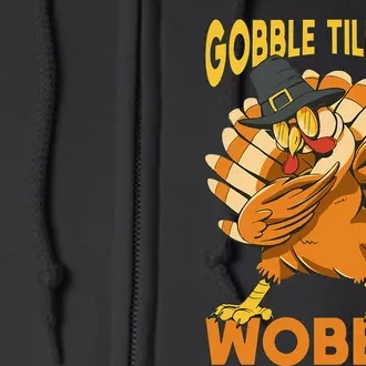 Gobble Till You Wobble Turkey Full Zip Hoodie