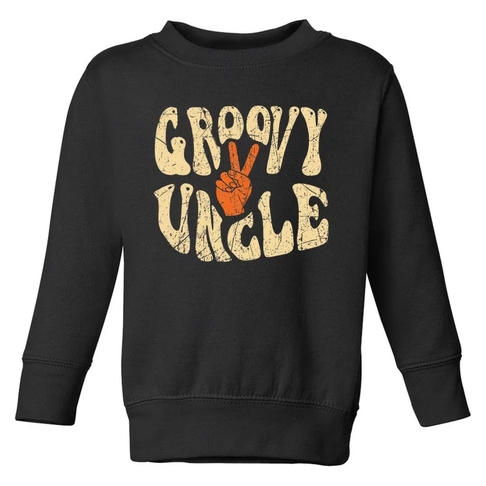 Groovy Uncle 70s Aesthetic Nostalgia 1970's Retro Uncle Toddler Sweatshirt