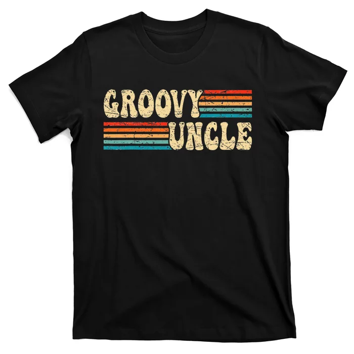 Groovy Uncle 70s Aesthetic Nostalgia 1970's Retro Uncle T-Shirt