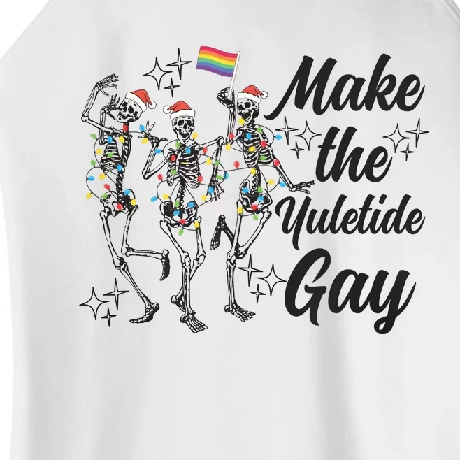 Gay Ugly Christmas Lgbt Pride Holiday Make The Yuletide Gay Dancing Skeleton Women’s Perfect Tri Rocker Tank